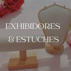 EXHIBIDORES & ESTUCHES