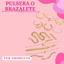 PULSERAS O BRAZALETES